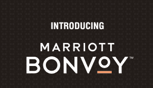 Marriott’s New Combined Loyalty Program, “Bonvoy” .
